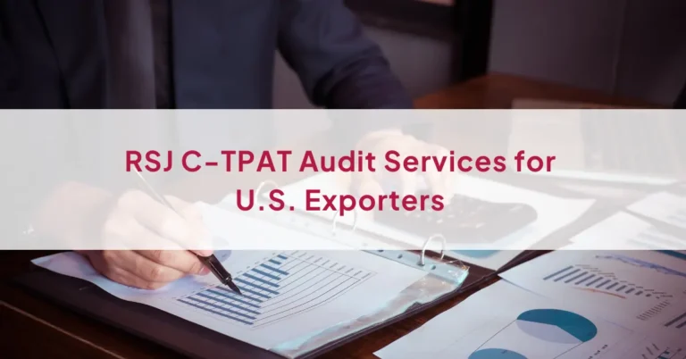 RSJ C-TPAT Audit Services for U.S. Exporters